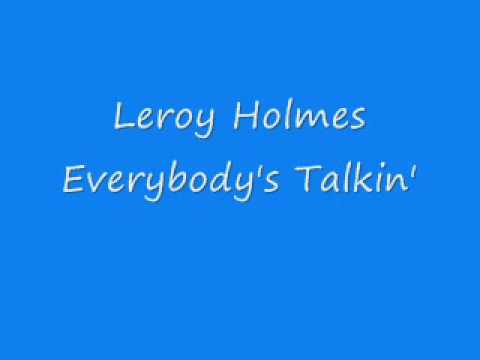 Leroy Holmes - Everybody's Talkin'