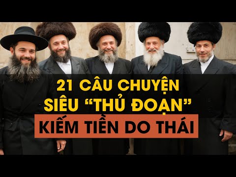 Chọn Lọc 21 Câu Chuyện Trí Tuệ Do Thái Hay Nhất Về Kiếm Tiền - Kinh Doanh - Bí Quyết Thành Công