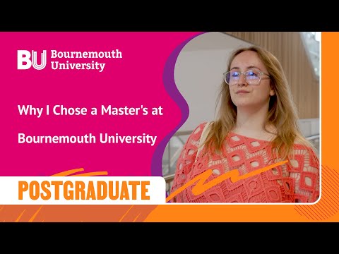 Why I Chose a Master's at Bournemouth University