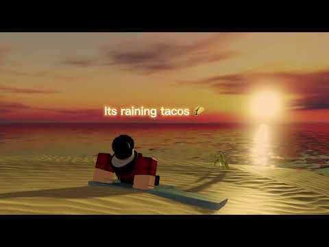 It’s raining tacos 🌮 (sad version + full version !!)