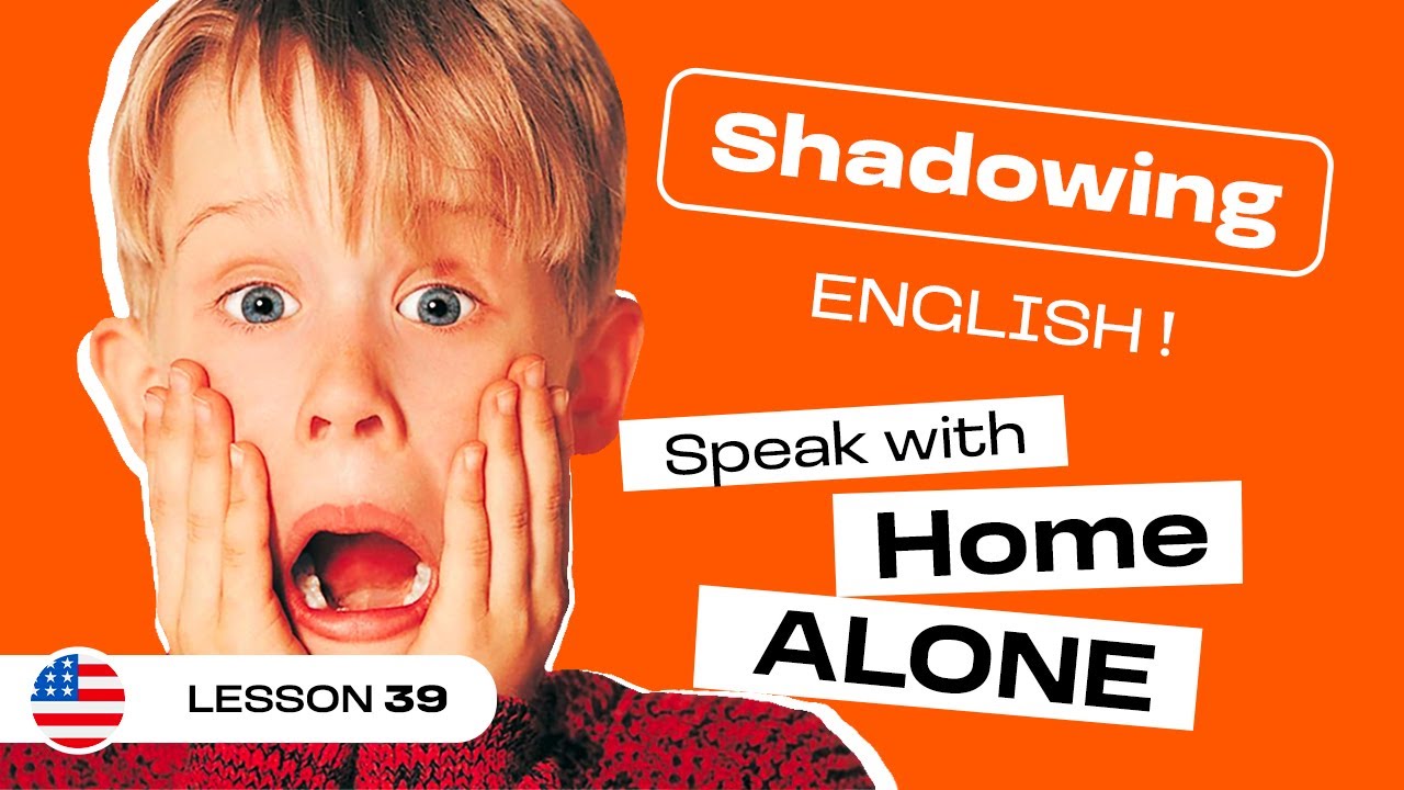 Home Alone 2 Shadowing – Learn Real Spoken English (lesson #39)