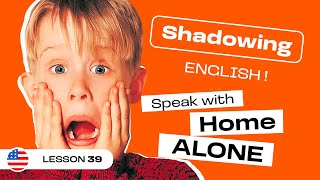 HOME ALONE 2 Shadowing – Learn Real Spoken English (lesson #39)