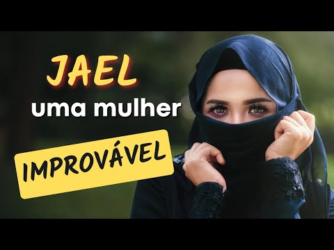 QUEM FOI JAEL❓| Kátia Bruno
