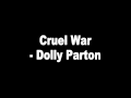 Cruel War - Dolly Parton