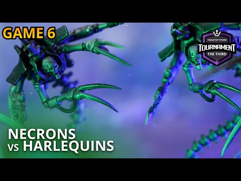 Necrons vs Harlequins - Game 6 - Tabletop Titans Tournament 3 Warhammer Battle Report