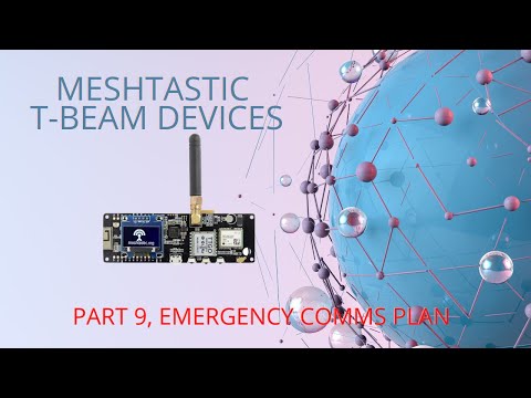 EMCOMM: Meshtastic T-Beams devices - Part 9