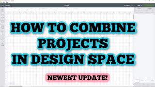 How to combine projects in Cricut Design Space - Copy and Paste projects