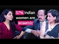 Women And Anemia | Episode 4 | Uncondition Yourself With Dr. Alpesh Gandhi and Dr. Meeta Nakhare