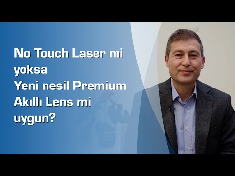 NO TOUCH LASER Mİ AKILLI LENS TEDAVİSİ Mİ?