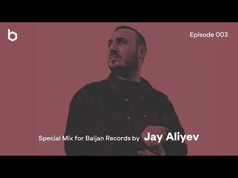 Deep house Mix 005 (Special Mix for Baijan Records by Jay Aliyev)