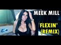 Meek Mill - Flexin' (Remix) *BEST ASIAN RAPPER ...