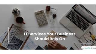 IT Services Your Business Should Rely On