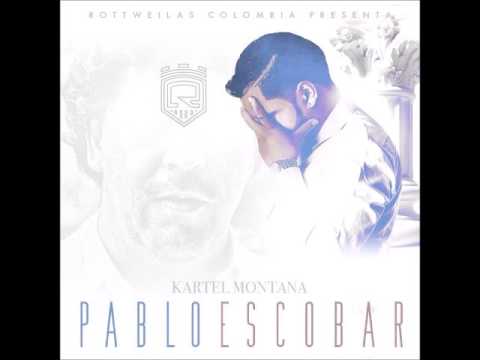 KARTEL MONTANA – PABLO ESCOBAR