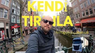 SİZ İSTEDİNİZ BEN ANLATTIM (KENDİ TIRINLA AVRUPA’YA ÇALIŞMAK İÇİN NE Y