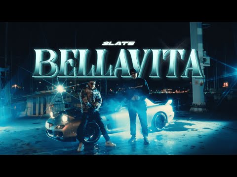 2LATE - BELLAVITA (OFFICIAL VIDEO)