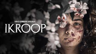 Ikroop | Official Teaser | Hindi Zee 5 Original Film | Mithila Palkar, Gauahar Khan | Coming Soon