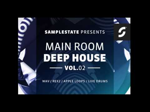 Main Room Deep House Vol2 - Samplestate