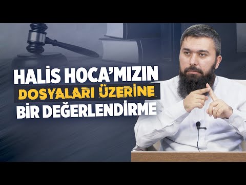 Halis Hoca'mızın Dosyaları Üzerine Bir Değerlendirme