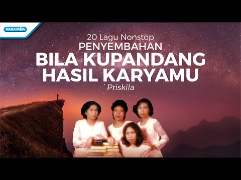 Bila Kupandang Hasil Karyamu - Priskila (Video)