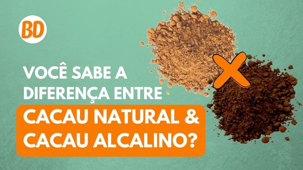Cacau natural e alcalino, você sabe a diferença?