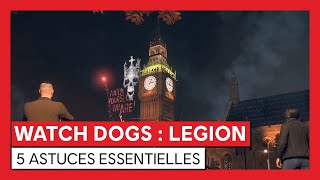 Watch Dogs : Legion - 5 astuces essentielles [VOSTFR]