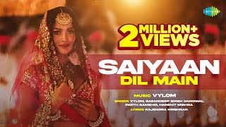 Saiyaan Dil Main Aana Re - Vylom Remix  Trending H