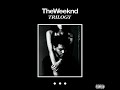 The Weeknd - Next (2012 Remaster)