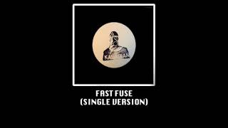 Kasabian - Fast Fuse [Single Version]