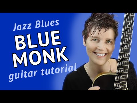 Blue Monk - Guitar Tutorial  - Blue Monk Chord Melody Guitar