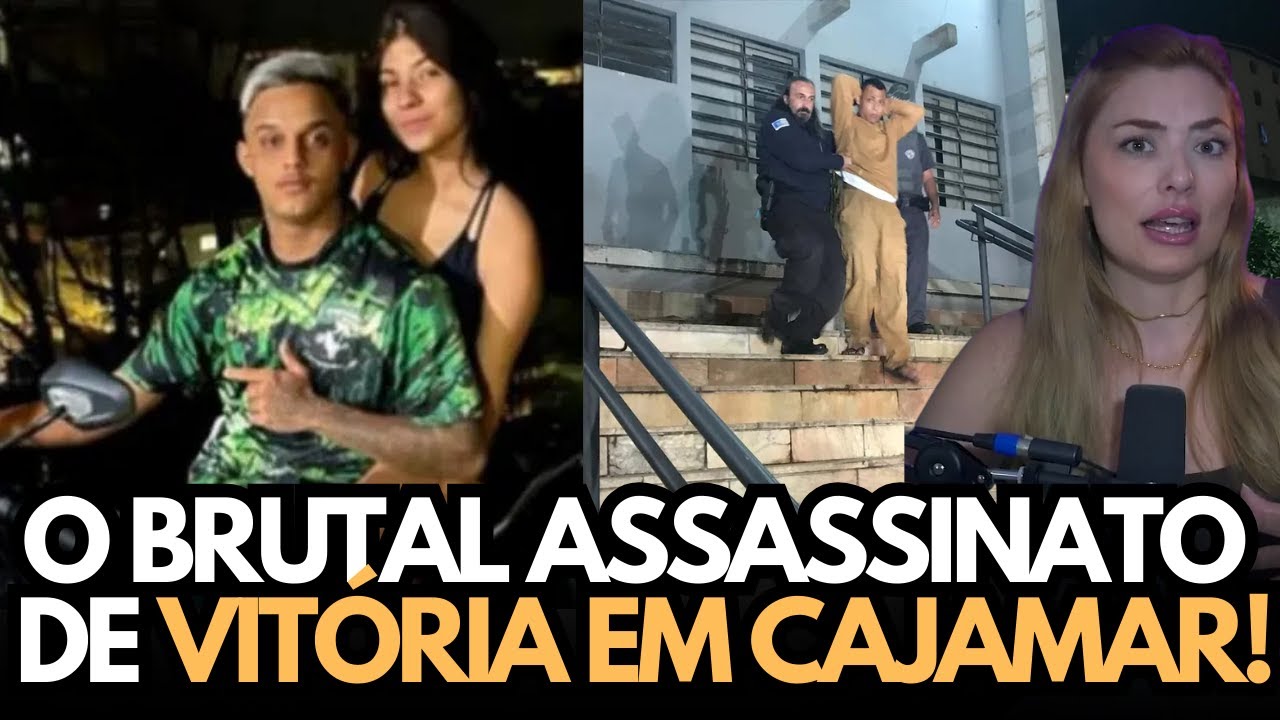 O BRUTAL ASSASSINATO DE VITÓRIA EM CAJAMAR!