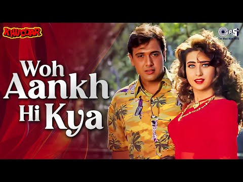 Woh Aankh Hi Kya Teri Surat Nahi Jisme | Khuddar |Govinda, Karishma Kapoor | Kumar Sanu, Alka Yagnik