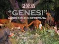 GENESIS AUDIO BIBLE IN SETSWANA SEPEDI SESOTHO