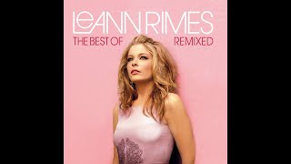 The Best Of LeAnnRimes: Remixed