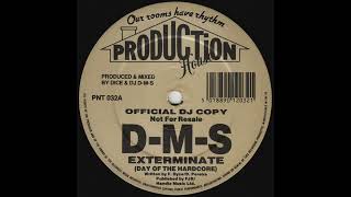 D-M-S - Exterminate (Day of the Hardcore) (1991)