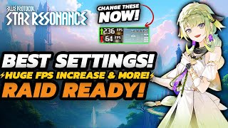 Blue Protocol: Star Resonance - NEW Best SETTINGS | Get RAID Ready + FPS Increase
