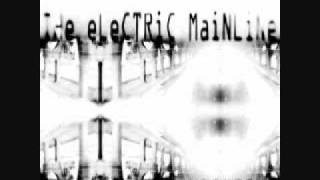 The Electric Mainline - We Are Now