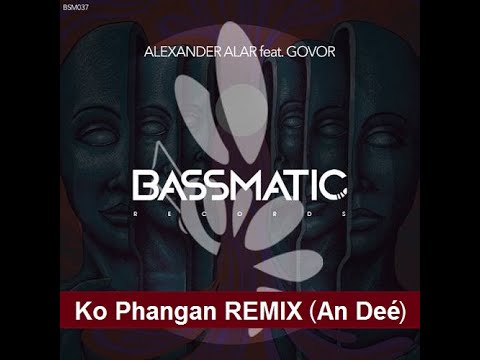 Alexander Alar - Ko Phangan feat. Govor (Remix An Deé)
