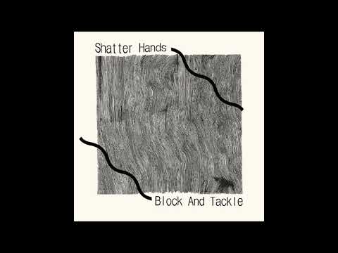Shatter Hands - Pun Intended