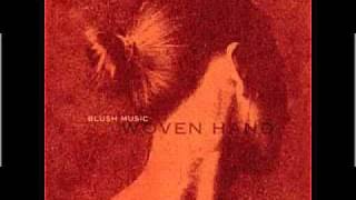 Woven Hand - Cripplegate (Standing on Glass)