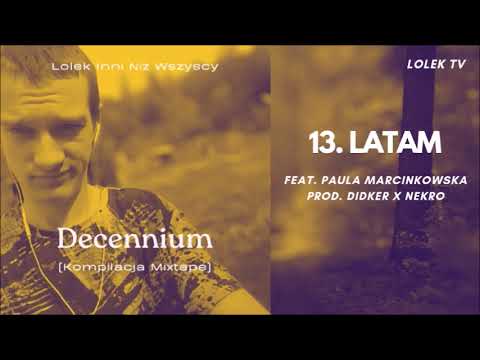 Lolek / Inni Niż Wszyscy / Bojan - Latam (feat. Paula Marcinkowska / prod. DiDKER x Nekro)