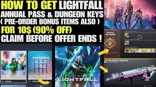 Destiny 2 Lightfall How to get Annual Pass and Dungeon Keys For 10$