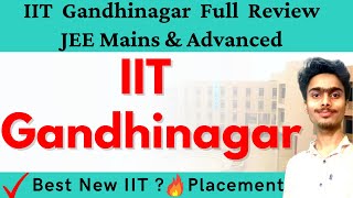 IIT Gandhinagar Full College Review 2022  || Cutoff Placement Fees Campus Hostel || College Jaankaar