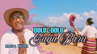 Download lagu ANDRE WITAK _ DOLO - DOLO GAYA BARU [ AUDIO] mp3