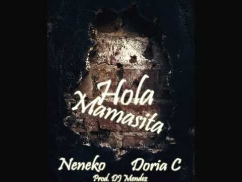 Hola Mamasita - Neneko Del Keboz Ft Dorian Craken ((Prod.DJ Mendez)))
