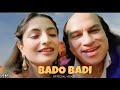 Bado Badi Original Song Aye Haye Oye Hoye Official Video Chahat Fateh Ali Khan Bado Badi