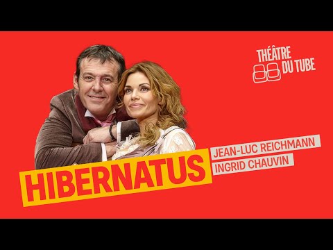 Hibernatus – avec Jean-Luc Reichmann, Ingrid Chauvin | Pièce de théâtre complète (2015) | DS
