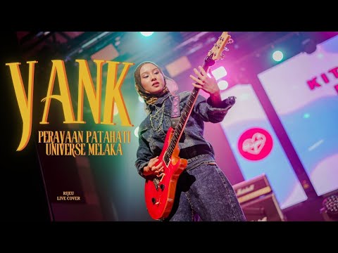 Rijeu - Yank (Live All Girls Band Cover @ Perayaan Patahati Universe).