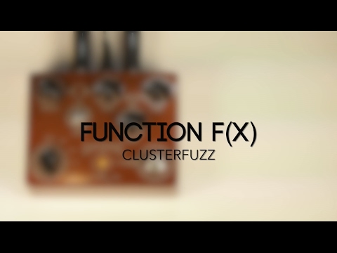 Function f(x) Clusterfuzz Fuzz Guitar Effects Pedal Demo