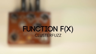 Video thumbnail for Function f(x) Clusterfuzz Fuzz Guitar Effects Pedal Demo by Pedal of the Day