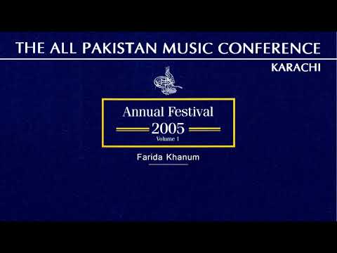 Chaad De Mora | Farida Khanum | APMC | Annual Festival 2005 | Volume 1